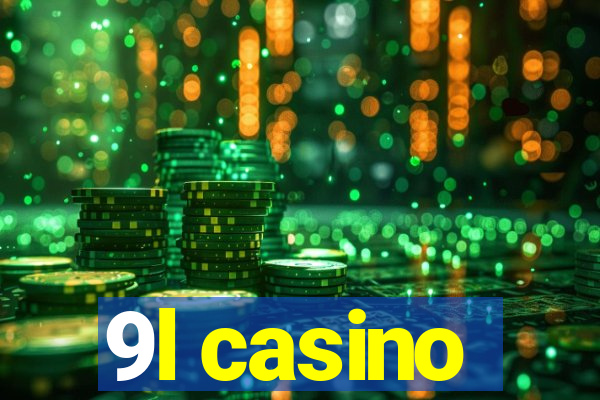 9l casino